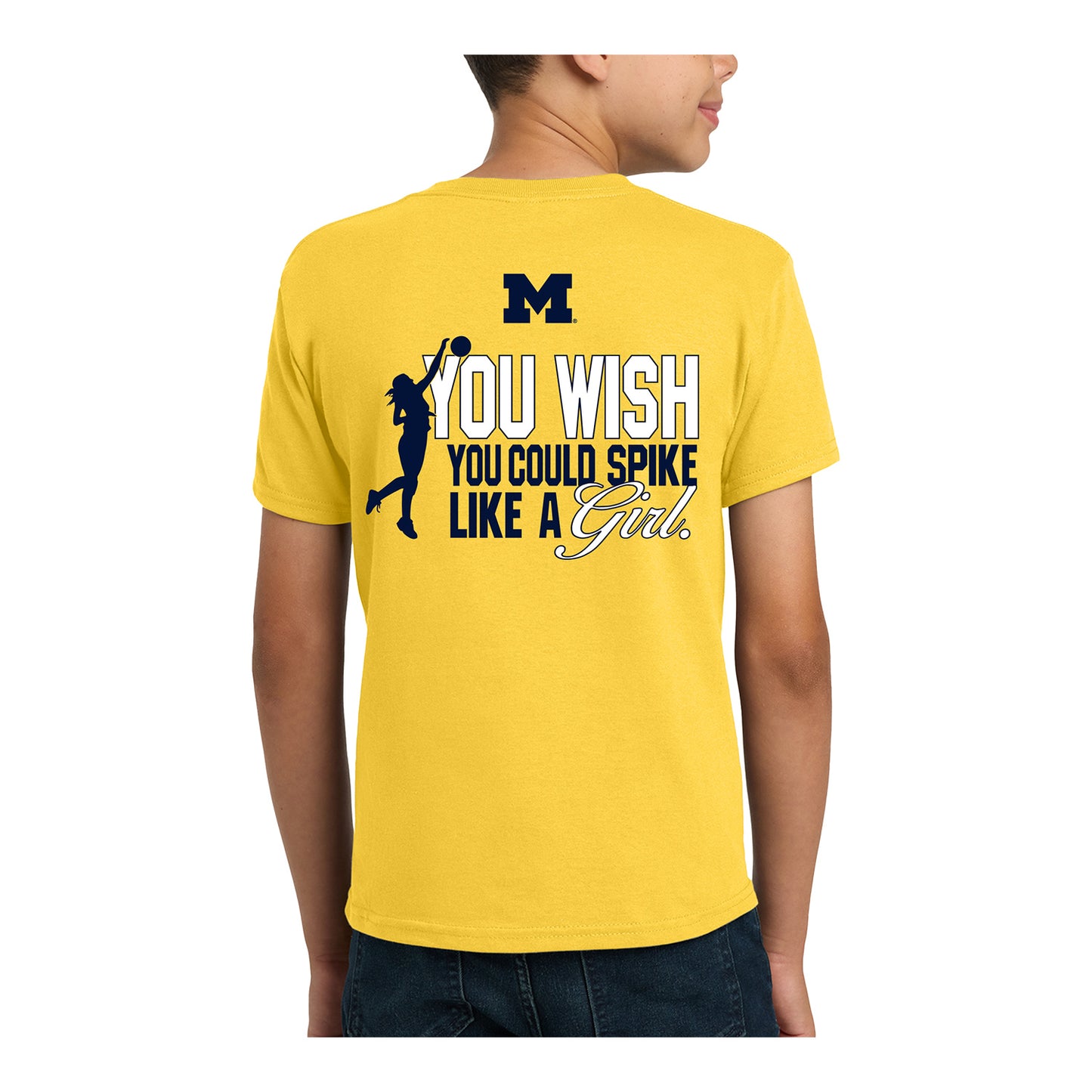 Youth Michigan Wolverines 'Wish You Could Spike Like A Girl' Volleyball T- Shirt - Back View