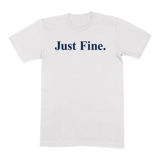 Michigan Wolverines Football "Just Fine." T-Shirt In White - Front View